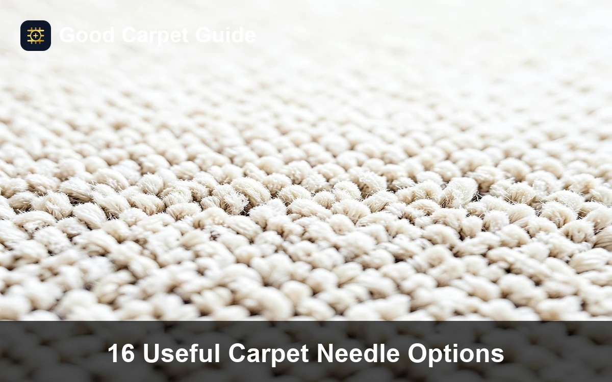 Premium 16 Useful Carpet Needle Options carpet and rug guide
